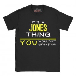 Jones t-shirt | Last Name shirt | Its a Jones Thing You wouldnt understand