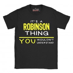 Robinson t-shirt | Last Name shirt | Its a Robinson Thing You wouldnt understand